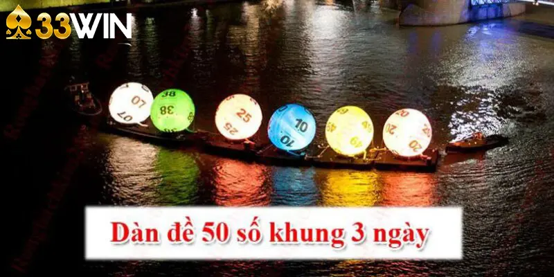 Dàn đề 50 số nuôi khung 3 ngày